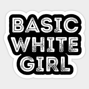 Basic White Girl Design Sticker